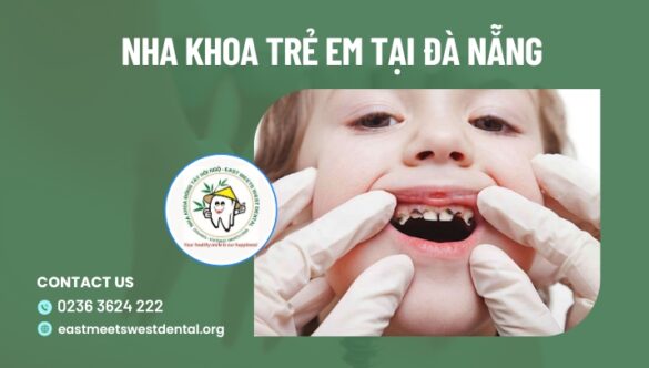 Dịch vụ nha khoa trẻ em tại Đà Nẵng uy tín