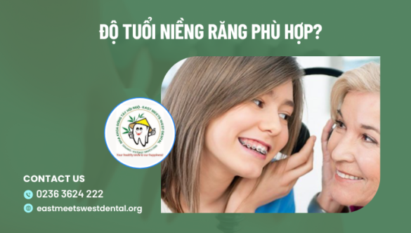 Độ tuổi niềng răng tốt nhất là khi nào? Lợi ích khi niềng răng sớm là gì?