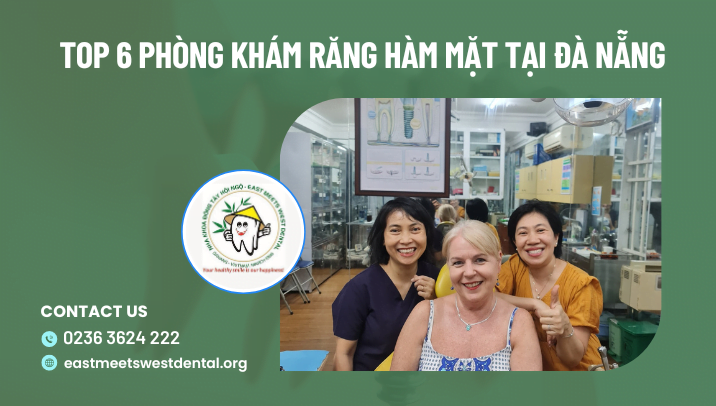 Top 7 phòng khám răng hàm mặt tại Đà Nẵng uy tín