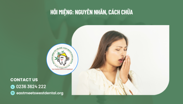 Hôi miệng: Nguyên nhân, cách chữa