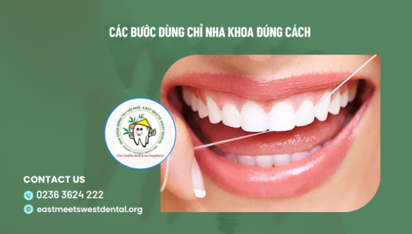 Các bước sử dụng chỉ nha khoa đúng cách