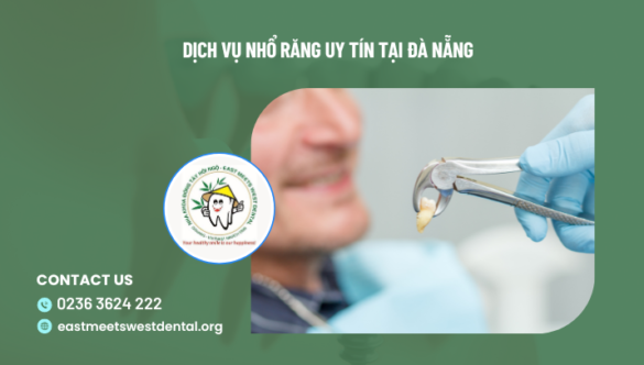 Dịch vụ nhổ răng uy tín tại Đà Nẵng