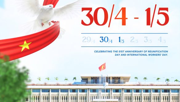 HOLIDAY ANNOUNCEMENT: REUNIFICATION DAY & INTERNATIONAL WORKERS’ DAY